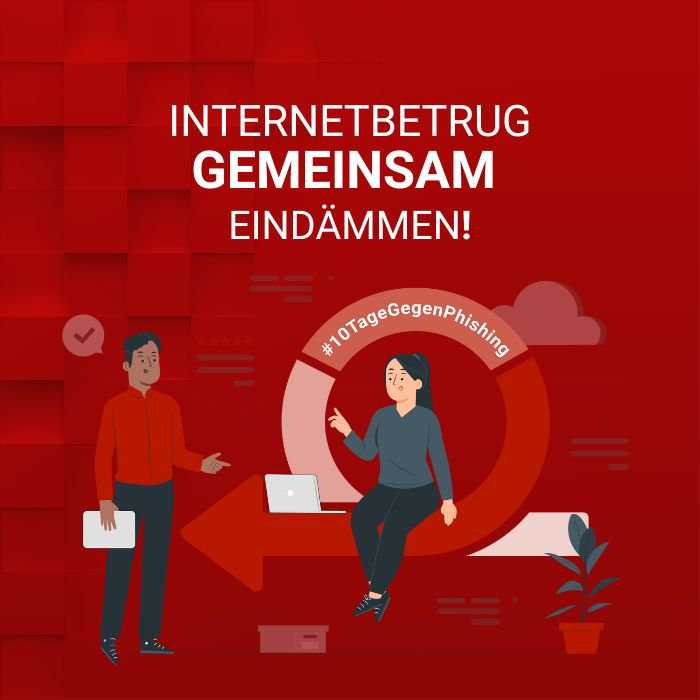 #10TageGegenPhishing – Internetbetrug gemeinsam eindämmen
