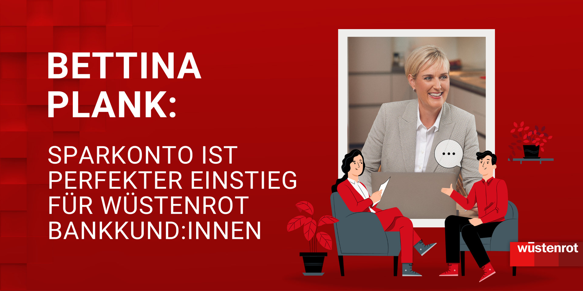 WUE24_Ein_Jahr_Bank_Blog_Header_2800x1400px - 7 Bettina Plank: Privatkundenberaterin der Wüstenrot Gruppe