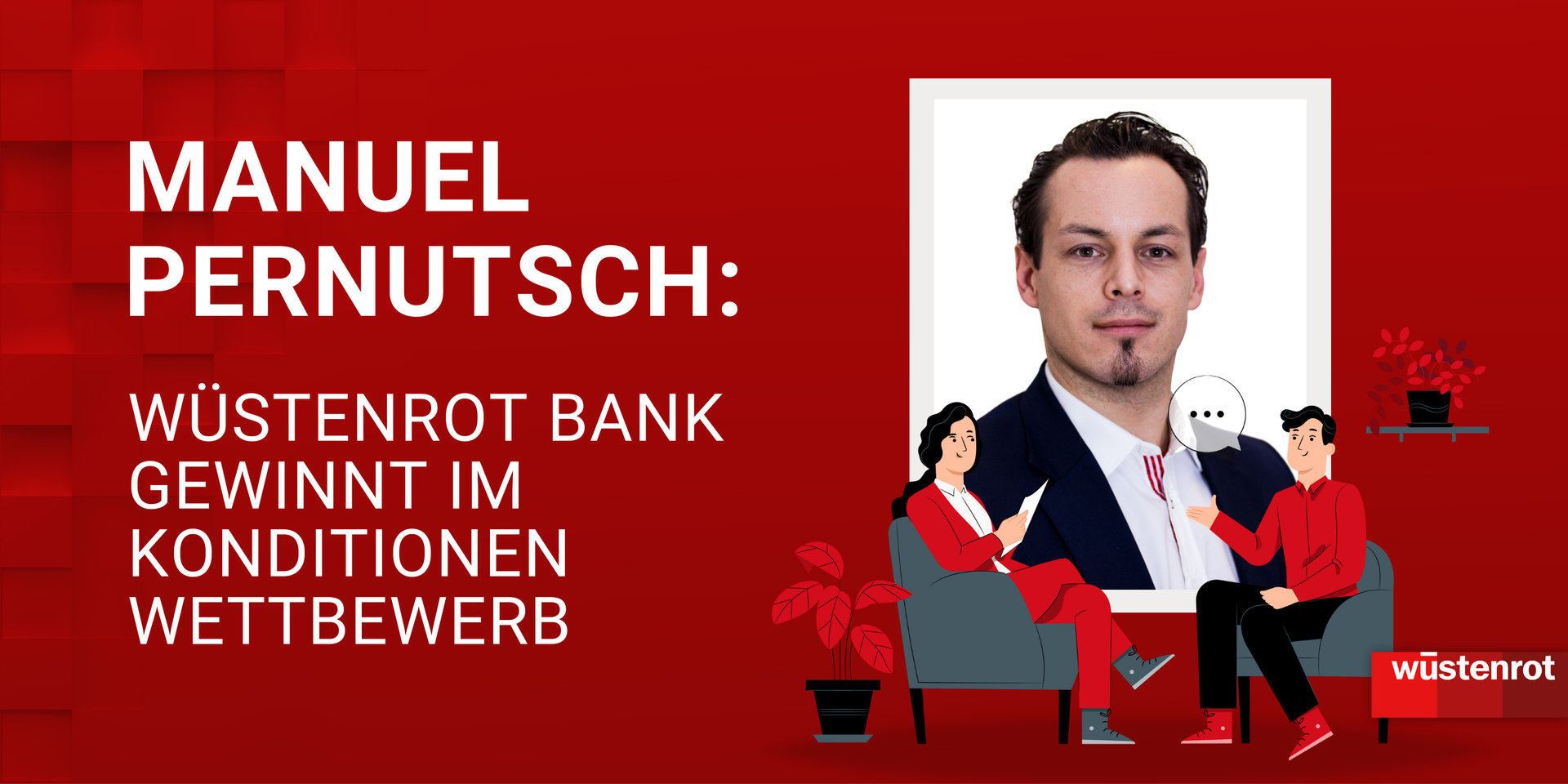 Manuel Pernutsch, Privatkundenberater der Wüstenrot Gruppe