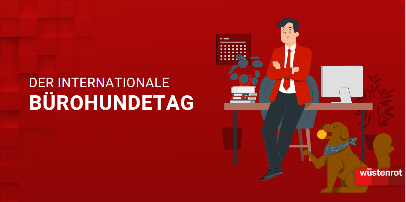 Hunde willkommen bei Wüstenrot Bürohunde haben einen positiven Einfluss auf uns und unsere Arbeit.