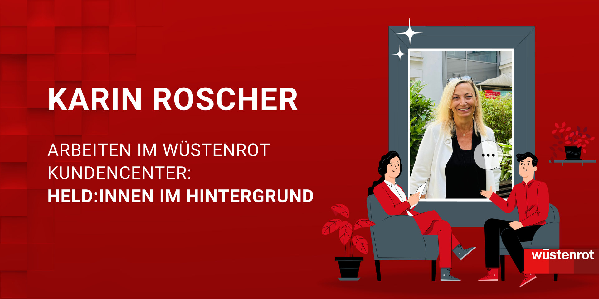 Interviewserie Wüstenrot Kundencenter Karin Roscher Bürohunde haben einen positiven Einfluss auf uns und unsere Arbeit.